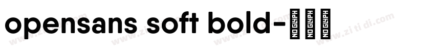 opensans soft bold字体转换